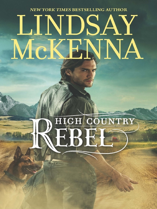 Title details for High Country Rebel by Lindsay McKenna - Available
